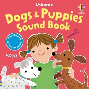 Taplin, Sam. Dogs and Puppies Sound Book. Usborne Books, 2026.