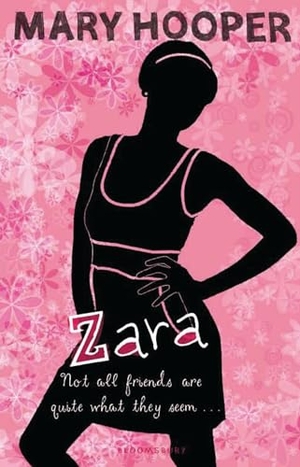 Hooper, Mary. Zara - Rejacketed. Bloomsbury Publishing plc, 2009.