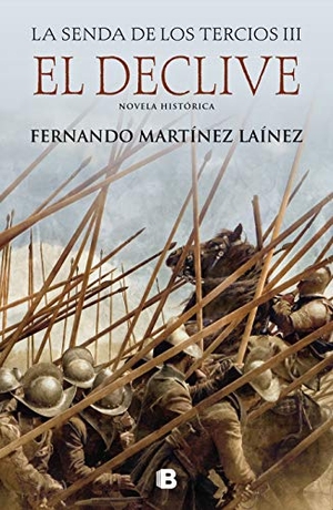 Martínez Laínez, Fernando. El declive. B (Ediciones B), 2020.