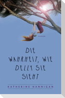 Die Wahrheit, wie Delly sie sieht