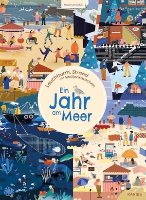 Hajduk, Malwina. Leuchtturm, Strand und Wellenrauschen - Ein Jahr am Meer - Wimmelbuch zum Suchen und Entdecken für Kinder ab 3 Jahren. Karibu, 2024.