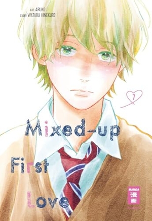 Hinekure, Wataru / Aruko. Mixed-up First Love 07. Egmont Manga, 2023.