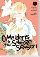 O Maidens in Your Savage Season 4