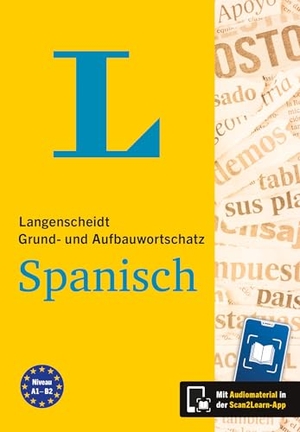 Langenscheidt Grund- und Aufbauwortschatz Spanisch - Mit Scan2Learn-App und MP3-Download. Langenscheidt bei PONS, 2026.