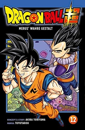 Akira Toriyama / Toyotarou. Dragon Ball Super 12 - Das Gewinner-Universum steht fest! | Neues aus dem DRAGON BALL-Universum. Carlsen Verlag GmbH, 2021.