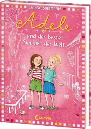 Bohlmann, Sabine. Adele und der beste Sommer der Welt (Band 2) - Kinderbuch zum Vorlesen und Selberlesen - Für Mädchen und Jungen ab 8 Jahren. Loewe Verlag GmbH, 2020.