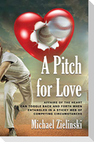 A PITCH FOR LOVE