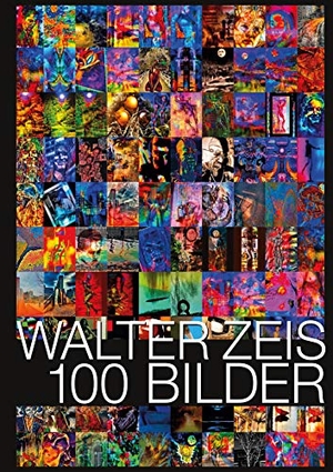 Zeis, Walter. 100 Bilder. Books on Demand, 2021.