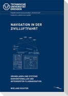 Navigation in der Zivilluftfahrt: Grundlagen und Systeme konventioneller und integrierter Flugnavigation