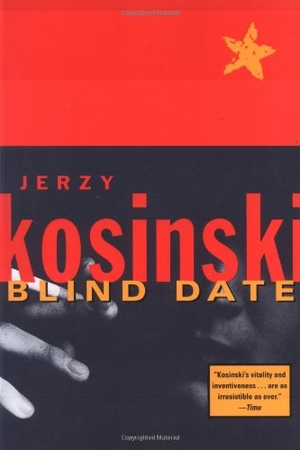 Kosinski, Jerzy. Blind Date. Grove Atlantic, 1998.