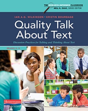 Duke, Nell K / Wilkinson, Ian A G et al. Quality Talk about Text - Discussion Practices for Talking and Thinking about Text. Heinemann Educational Books, 2021.
