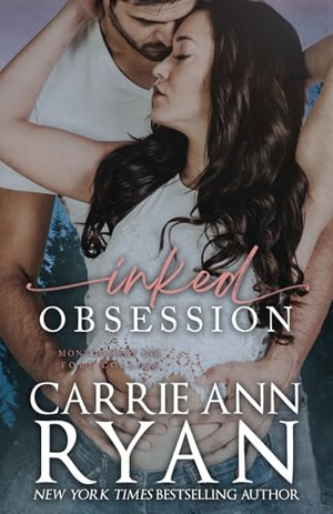 Ryan, Carrie Ann. Inked Obsession. Carrie Ann Ryan, 2021.