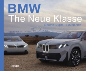 Braun, Andreas. BMW - The Neue Klasse. Hirmer Verlag GmbH, 2026.