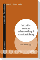 Höcke II - Deutsche Selbstveredelung & männliche Führung