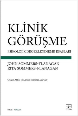 John / Rita Sommers-Flanagan. Klinik Görüsme. Ithaki Yayinlari, 2018.
