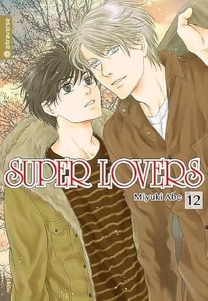 Miyuki, Abe. Super Lovers 12. Altraverse GmbH, 2021.