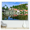Faszination Oberpfalz (hochwertiger Premium Wandkalender 2024 DIN A2 quer), Kunstdruck in Hochglanz