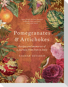 Pomegranates & Artichokes