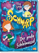 Schwapp, der Geheimschleim - Der große Schleimassel -