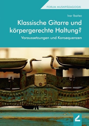 Ibañez, Ivar. Klassische Gitarre und körpergerechte Haltung? - Voraussetzungen und Konsequenzen. Hollitzer Wissenschaftsv., 2019.
