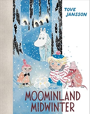 Jansson, Tove. Moominland Midwinter - Colour Edition. Sort of Books, 2021.