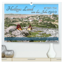 Heiliges Land um das Jahr 1900 - Fotos neu restauriert und koloriert (hochwertiger Premium Wandkalender 2024 DIN A2 quer), Kunstdruck in Hochglanz