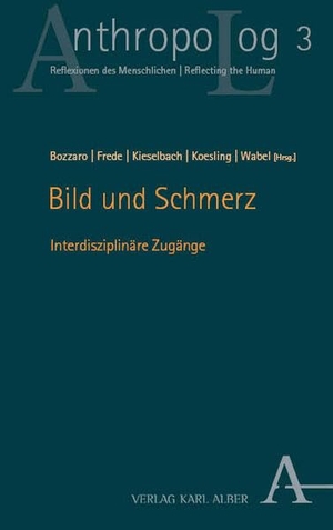 Bozzaro / Frede et al (Hrsg.). Bild und Schmerz - Interdisziplinäre Zugänge. Karl Alber i.d. Nomos Vlg, 2026.