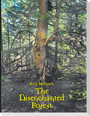 The Disenchanted Forest