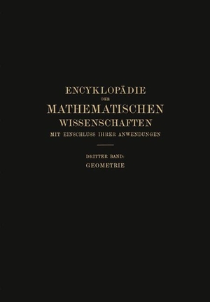 Mohrmann, H. / W. Fr. Meyer. Encyklopädie der Mathematischen Wissenschaften mit Einschluss ihrer Anwendungen. Vieweg+Teubner Verlag, 1921.
