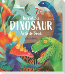 Incredible Dinosaur Activity Book