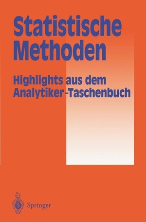 Günzler, Helmut (Hrsg.). Statistische Methoden - Highlights aus dem Analytiker-Taschenbuch. Springer Berlin Heidelberg, 2014.
