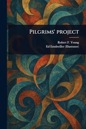 Young, Robert F / Ed Emshwiller. Pilgrims' Project. Creative Media Partners, LLC, 2025.