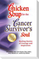 Chicken Soup for the Cancer Survivor's Soul *Was Chicken Soup Fo