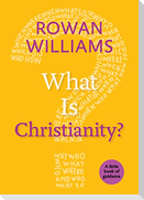 What Is Christianity?