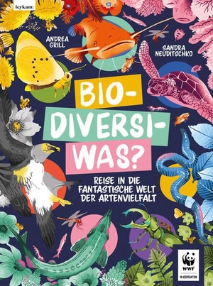 Grill, Andrea. Bio-Diversi-Was? Reise in die fantastische Welt der Artenvielfalt. In Kooperation mit dem WWF. Leykam, 2023.