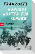 Hundert Wörter für Schnee