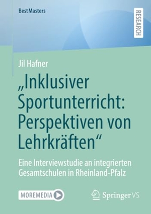 Hafner, Jil. "Inklusiver Sportunterricht: Perspektiven von Lehrkräften" - Eine Interviewstudie an integrierten Gesamtschulen in Rheinland-Pfalz. Springer VS, 2026.