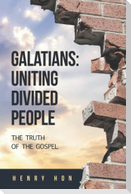Galatians: Uniting Divided People: The Truth of the Gospel