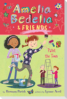 Amelia Bedelia & Friends #4: Amelia Bedelia & Friends Paint the Town