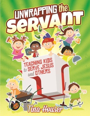 Houser, Tina. Unwrapping the Servant: Teaching Kids to Serve Jesus and Others. Warner Press, 2019.