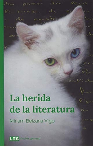 Beizana Vigo, Miriam. La herida de la literatura. Les Editorial, 2020.