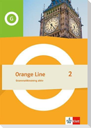 Orange Line 2. Grammatiktraining aktiv Klasse 6