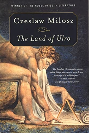 Milosz, Czeslaw / Milosz. The Land of Ulro. St. Martins Press-3PL, 1999.