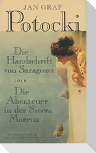 Die Handschrift von Saragossa Oder Die Abenteuer in der Sierra Morena
