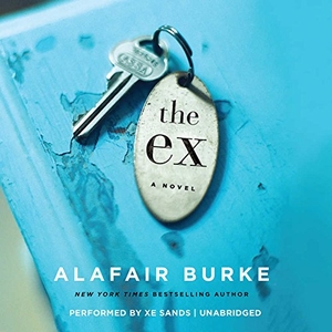 Burke, Alafair. The Ex. HarperCollins, 2016.
