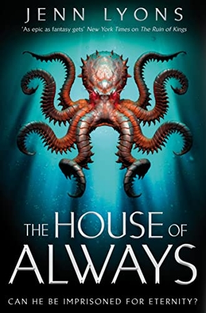 Lyons, Jenn. The House of Always. Macmillan Publishers Int Ltd - MDL, 2022.
