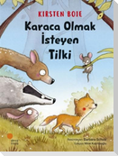 Karaca Olmak Isteyen Tilki