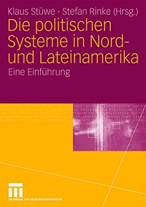 Rinke, Stefan / Klaus Stüwe (Hrsg.). Die politischen Systeme in Nord- und Lateinamerika - Eine Einführung. VS Verlag für Sozialwissenschaften, 2008.