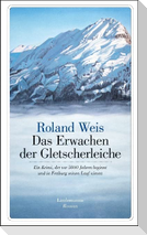 Das Erwachen der Gletscherleiche