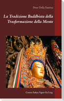 La Tradizione Buddhista della Trasformazione della Mente